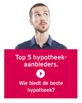 hypotheek berekeningen top 5 hypotheekaanbieders beste hypotheek